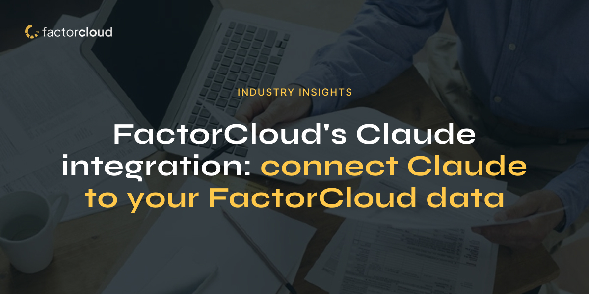 FactorCloud's Claude integration: connect Claude to your FactorCloud data, over a photo of invoices next to a laptop.